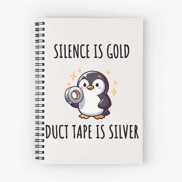Item preview, Silence Is Golden Duct Tape Is Silver Penguin designed and sold by LemuellTrends.