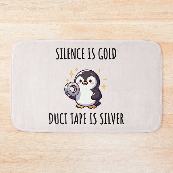 Item preview, Silence Is Golden Duct Tape Is Silver Penguin designed and sold by LemuellTrends.
