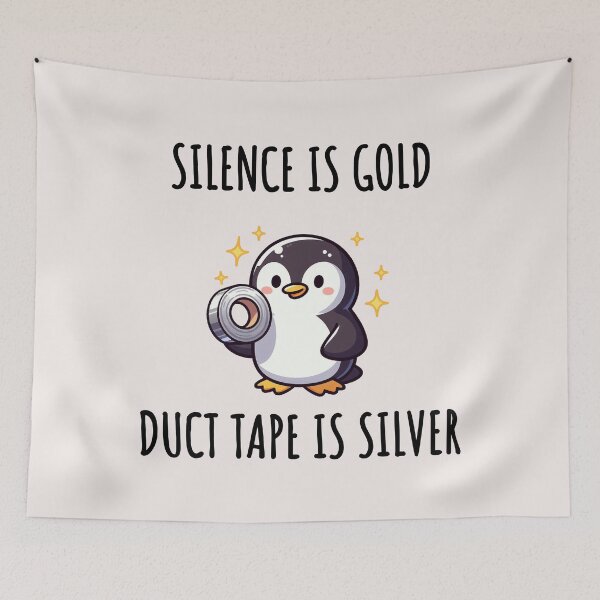 Item preview, Silence Is Golden Duct Tape Is Silver Penguin designed and sold by LemuellTrends.