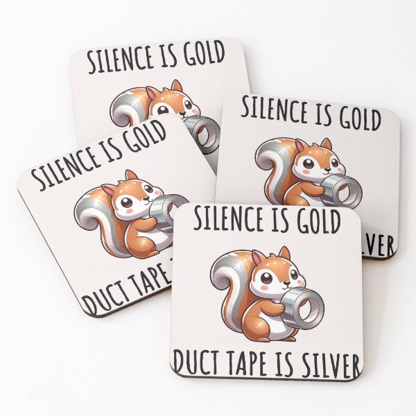 Item preview, Silence Is Golden Duct Tape Is Silver Squirrel designed and sold by LemuellTrends.