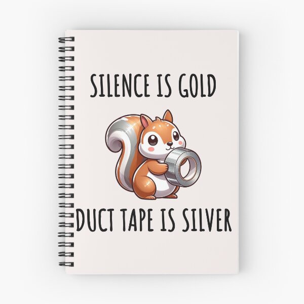 Item preview, Silence Is Golden Duct Tape Is Silver Squirrel designed and sold by LemuellTrends.