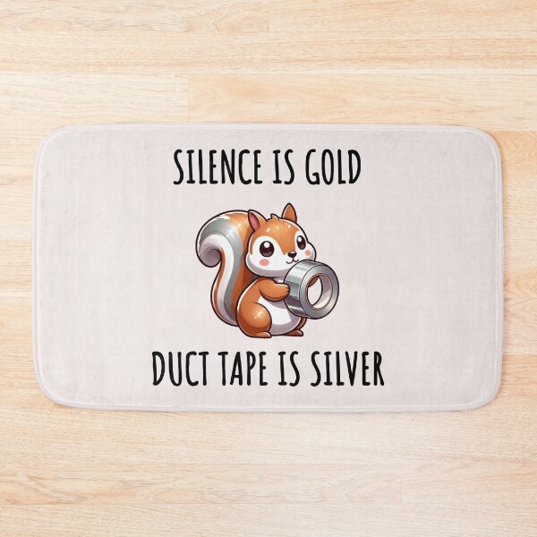 Item preview, Silence Is Golden Duct Tape Is Silver Squirrel designed and sold by LemuellTrends.