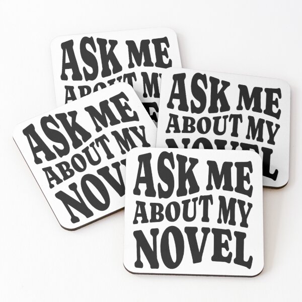 Item preview, Ask Me About My Novel - Black designed and sold by PlotBunnyHollow.