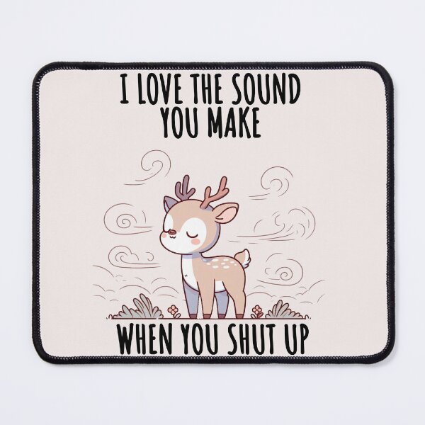 Item preview, Shut Up Shirts Deer designed and sold by LemuellTrends.