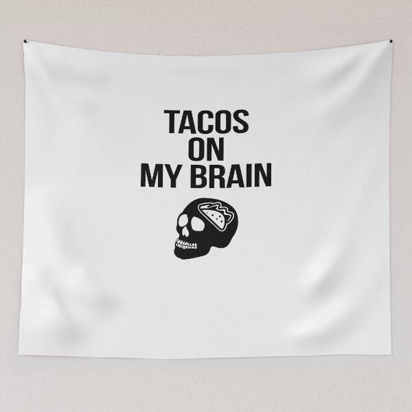 Item preview, Tacos On My Brain designed and sold by TeeTimeGuys.