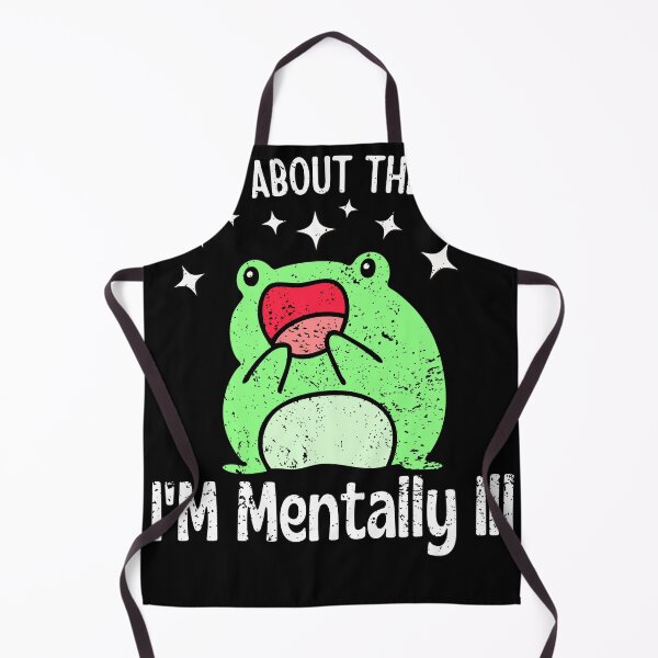 Item preview, Sorry About The Vibes I'm Mentally Ill Funny Frog Meme designed and sold by Olivia Thompson.