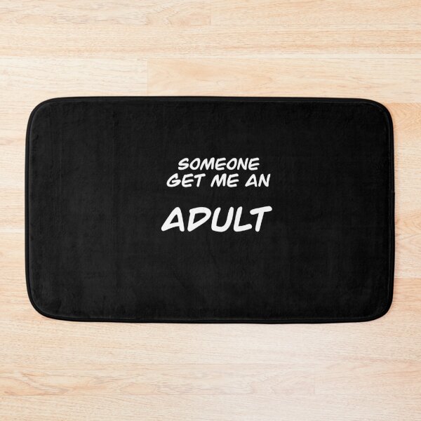 Item preview, I Need An Adult designed and sold by GunnesonJ.