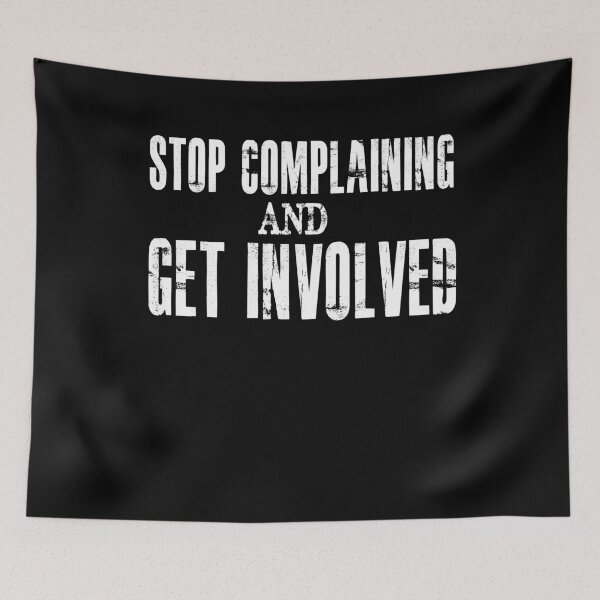 Item preview, Stop Complaining And Get Involved Motivational Quote designed and sold by PrintPress.