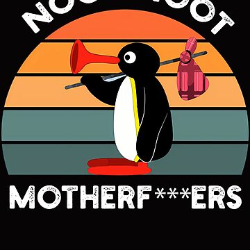Imagen de la obra Noot Noot Motherf Pingu Pingu Meme Regalo divertido Noot Noot Pingu de LaliciaEkuaze6