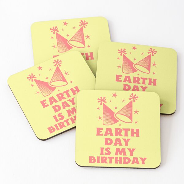 Item preview, Earth Day is my Birthday designed and sold by 87-Aesthetics.