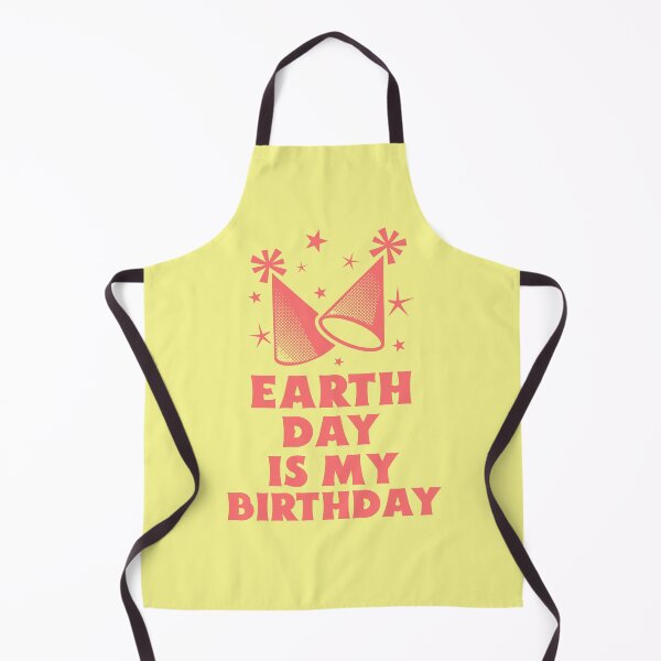 Item preview, Earth Day is my Birthday designed and sold by 87-Aesthetics.
