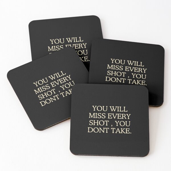 Item preview,  YOU WILL MISS EVERY SHOT , YOU DONT TAKE Classic designed and sold by funkyfabrik.
