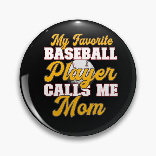 Item preview, My favorite baseball player calls me mom Mother's Day designed and sold by dJ-Design.
