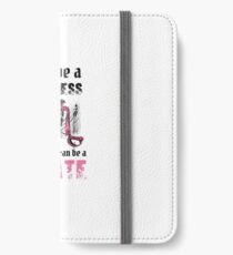 Why Be A Princess When You Can Be A Pirate iPhone Wallet/Case/Skin