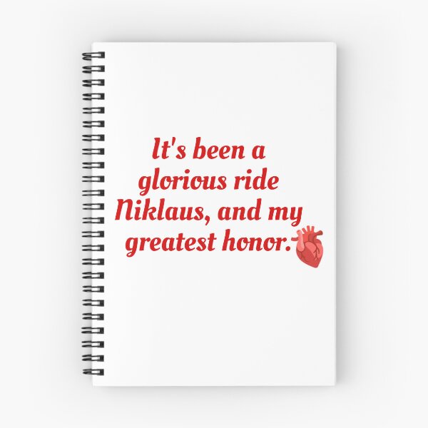 Item preview, It's been a glorious ride Niklaus, and my greatest honor. designed and sold by Sapeace.