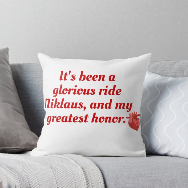 Item preview, It's been a glorious ride Niklaus, and my greatest honor. designed and sold by Sapeace.