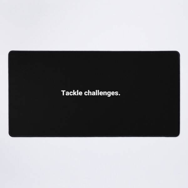 Item preview, Tackle challenges. designed and sold by Text-based T-Shirts and Gifts.