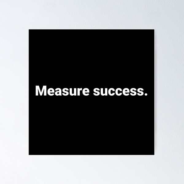 Item preview, Measure success. designed and sold by Text-based T-Shirts and Gifts.