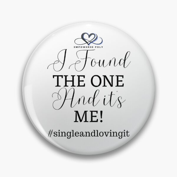 Artikelvorschau, Ich habe DEN EINEN gefunden und das bin ICH! #singleandlovingit entworfen und verkauft von EmpoweredPoly1.