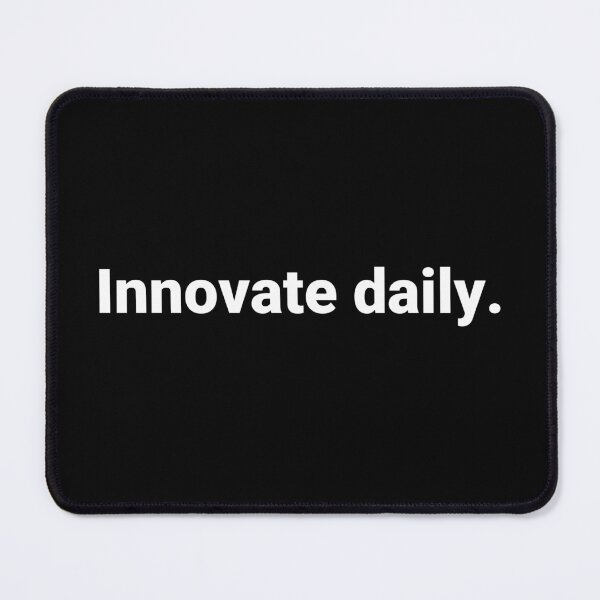 Item preview, Innovate daily. designed and sold by Text-based T-Shirts and Gifts.