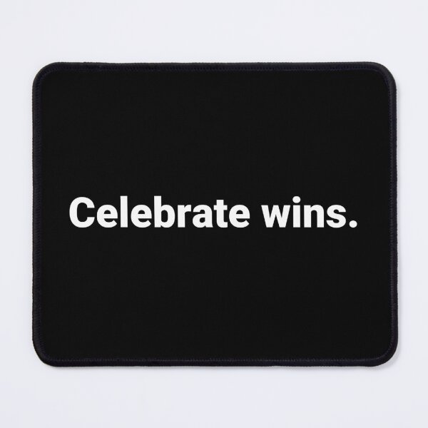 Item preview, Celebrate wins. designed and sold by Text-based T-Shirts and Gifts.