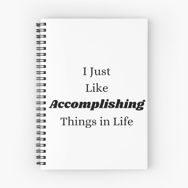 Item preview, I Just Like Accomplishing Things in Life designed and sold by ShaunSandhu.