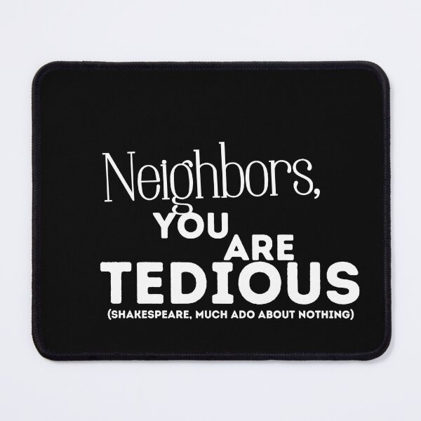 Item preview, Funny Shakespeare Insult “You are Tedious” Quote designed and sold by TheWriteHand.