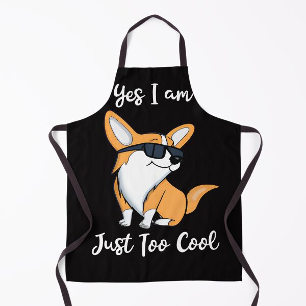 Item preview, Yes I Am Just Too Cool Corgi Design designed and sold by Peter Stawicki.