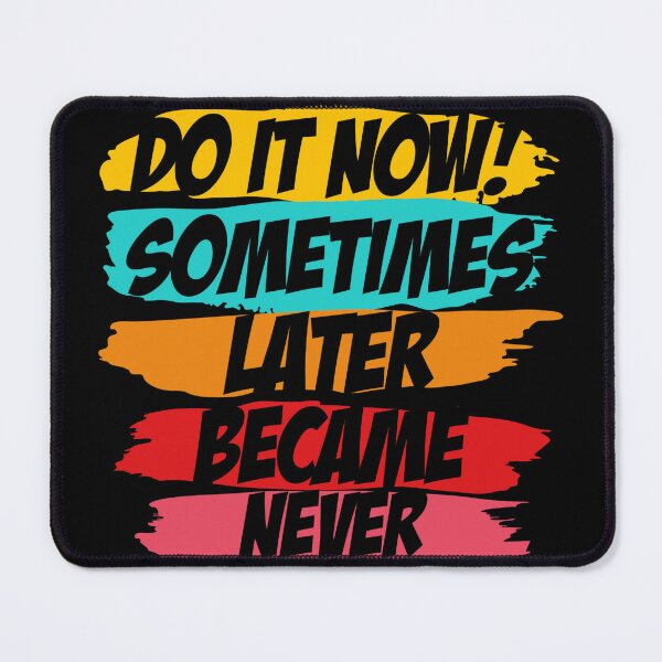 Item preview, Do It Now! designed and sold by Lukars77.