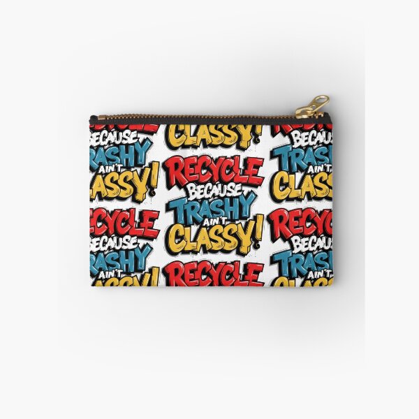 Item preview, RECYCLE BECAUSE TRASHY AIN'T CLASSY! Graffiti Art in Blue, Red & Gray designed and sold by SplashTastic.