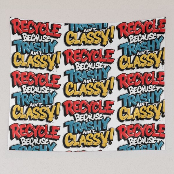 Item preview, RECYCLE BECAUSE TRASHY AIN'T CLASSY! Graffiti Art in Blue, Red & Gray designed and sold by SplashTastic.