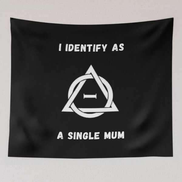 Item preview, I Identify As A Single Mum! Therian / Therianthropy Symbol designed and sold by Artography Designs.