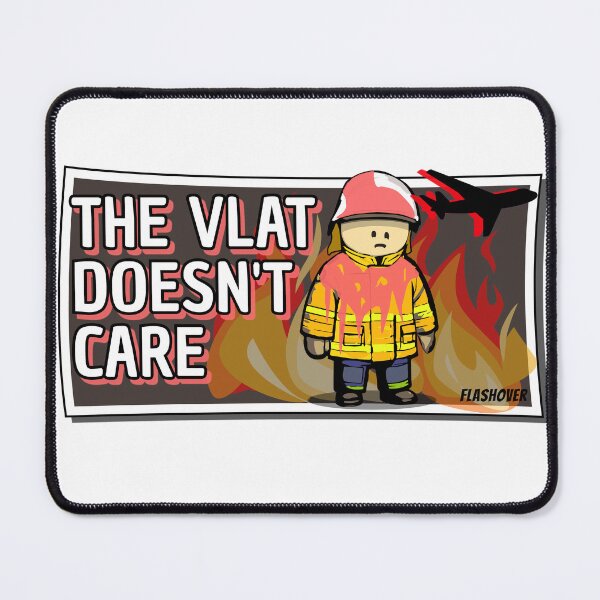 Item preview, The VLAT doesn't care designed and sold by Flashover.