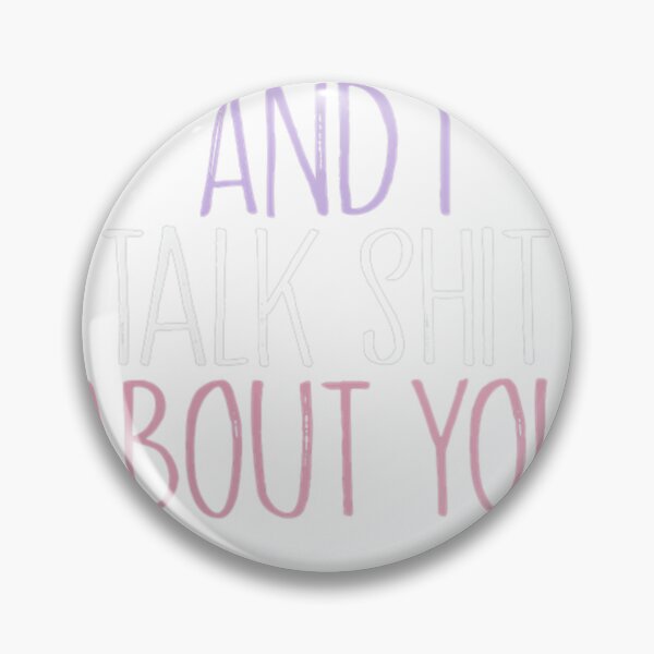 Item preview, My Cat And I Alk Shit About You, Funny Cat Lover Kitten  r  designed and sold by rwjdkaq78bav.