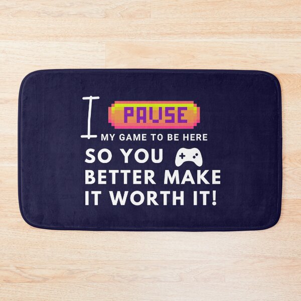 Item preview, I paused my game to be here... so you better make it worth it! designed and sold by heartfeltarts93.