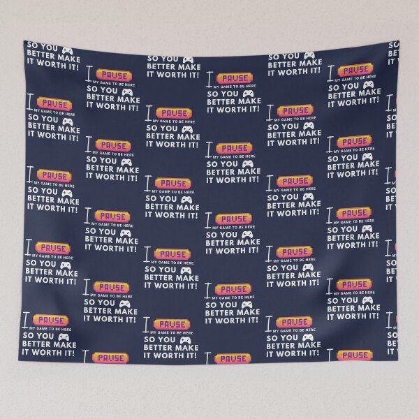 Item preview, I paused my game to be here... so you better make it worth it! designed and sold by heartfeltarts93.