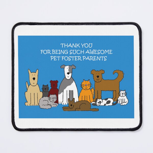 Item preview, Thanks to Pet Foster Parents designed and sold by KateTaylor.