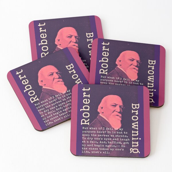Item preview, Robert Browning portrait and  quote: But what if I fail of my purpose here? It is but to keep the nerves at strain, To dry one's eyes and laugh at a fall, designed and sold by artbleed.