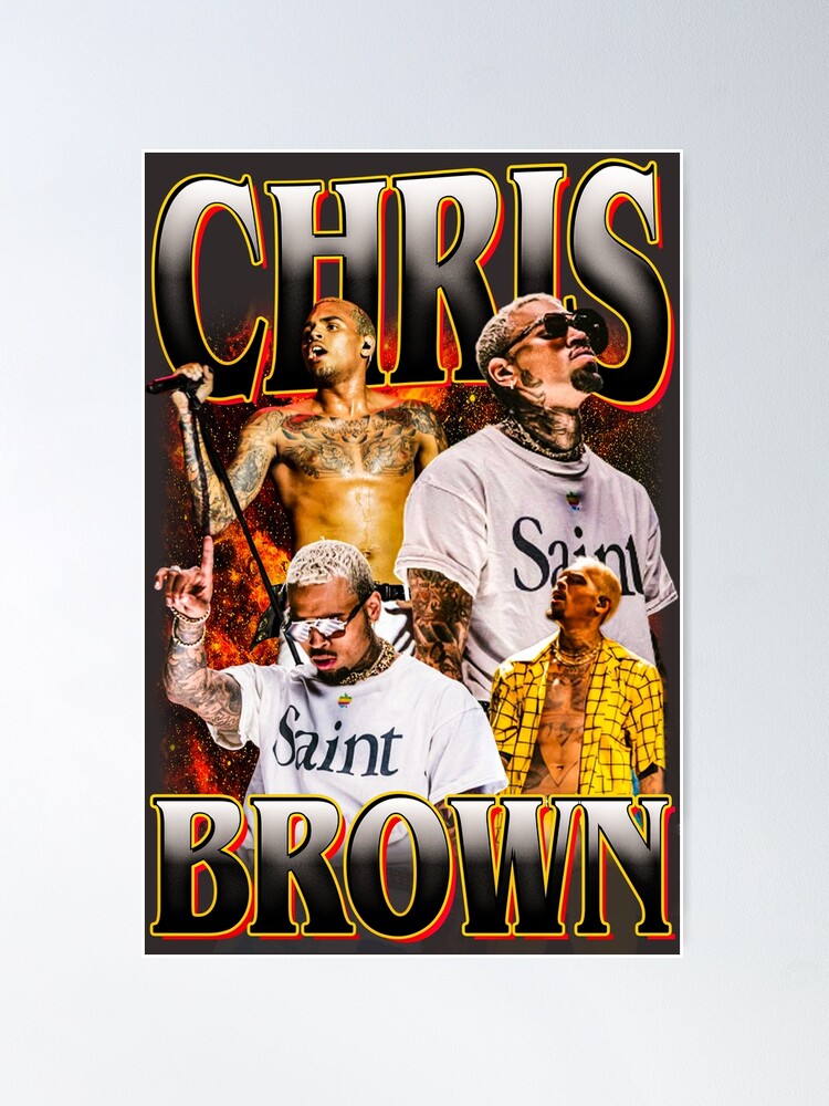 Discover C.h.r.i.s B.r.o.w.n. Kunst Poster