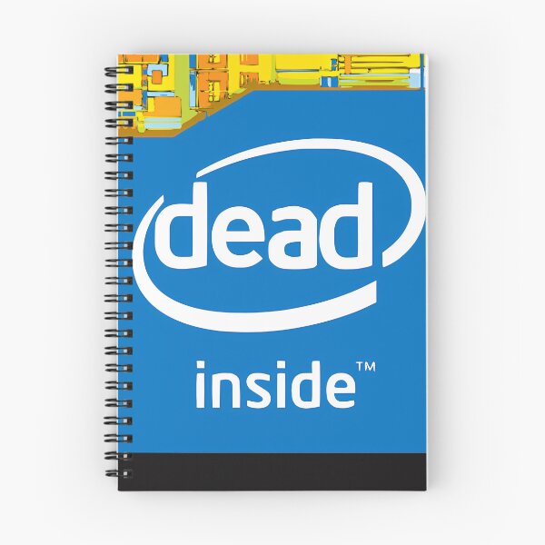 Item preview, Intel Dead Inside Meme designed and sold by MeccaSEl.