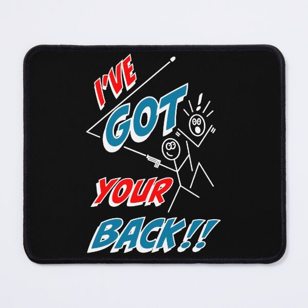 Item preview, I’ve got your back designed and sold by Jay Payne.