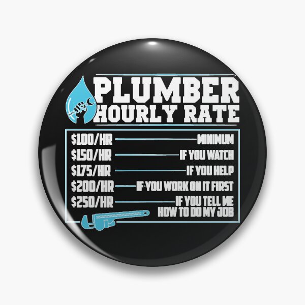 Item preview, Cool Plumber Hourly Rates Plumbing Plumbers   designed and sold by MarinaCol5.