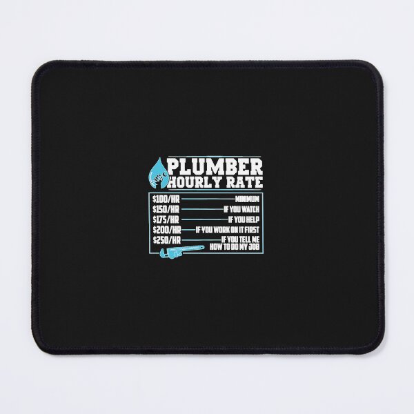 Item preview, Cool Plumber Hourly Rates Plumbing Plumbers   designed and sold by MarinaCol5.
