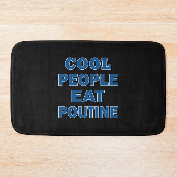Item preview, Cool People Eat Poutine  1 designed and sold by MarinaCol5.