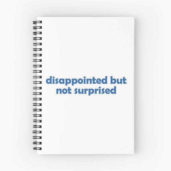 Item preview, Disappointed but not surprised designed and sold by muchhappier.