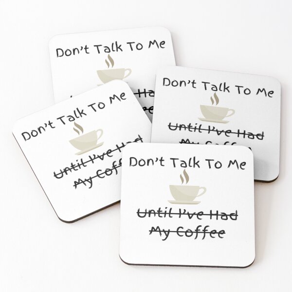 Item preview, Don't Talk To Me Until I've Had My Coffee designed and sold by PortalPopper.