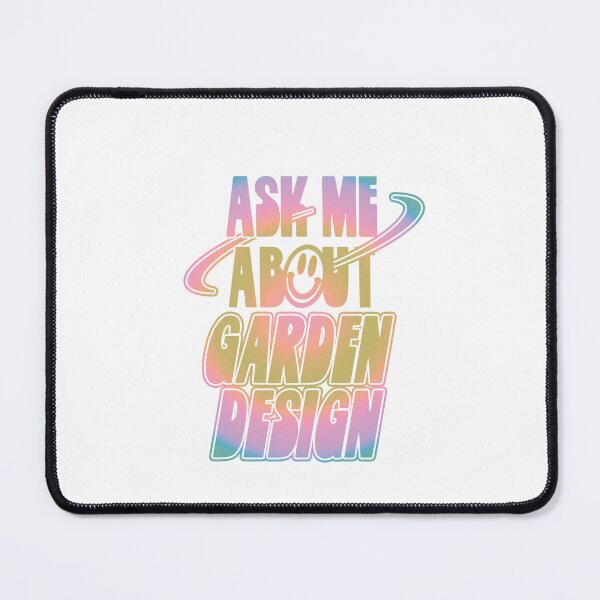 Item preview, Ask Me About Garden Design designed and sold by orlumbuspirate.