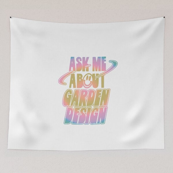Item preview, Ask Me About Garden Design designed and sold by orlumbuspirate.