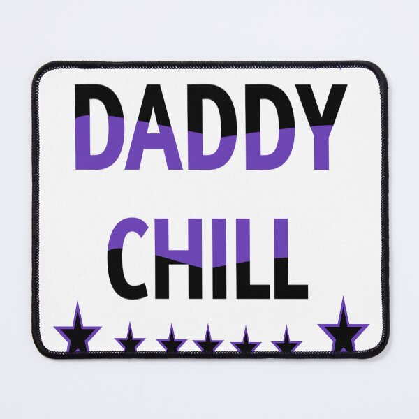 Item preview, daddy chill  designed and sold by MKshoper.