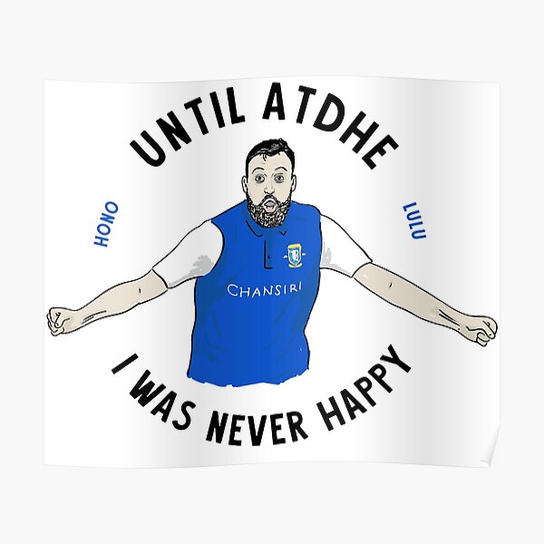 until atdhe i was never happy poster by honolulu redbubble